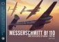 Messerschmitt Bf110: Units in The Battle of Britain Part 1 *Limited Copies*